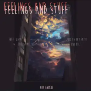 Kay Faith - Feelings & Stuff Ft. Dope Saint Jude & Zaya